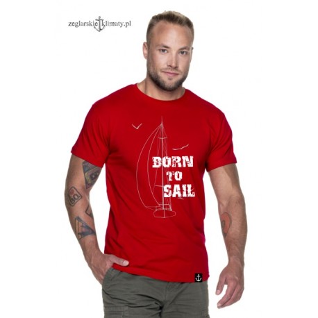 Koszulka męska premium plus czerwona BORN TO SAIL :-)